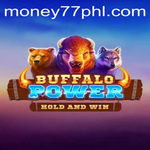 Discover the Thrilling Gaming World of BuffaloPower: Unearth Riches with MONEY77