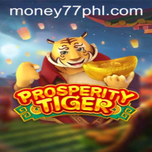 Exploring ProsperityTiger: The Game Revolutionizing Digital Wealth